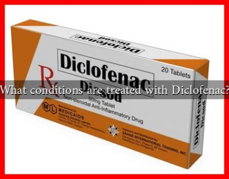 What conditions are treated with Diclofenac?