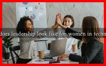 What does leadership look like for women in technology?