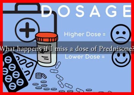 What happens if I miss a dose of Prednisone?