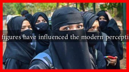 What historical figures have influenced the modern perception of the hijab? What historical figures have influenced the modern perception of the hijab?