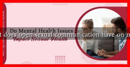 What impact does open sexual communication have on mental health