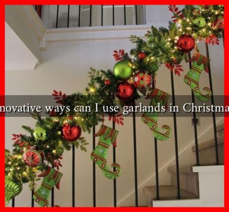 What innovative ways can I use garlands in Christmas decor?