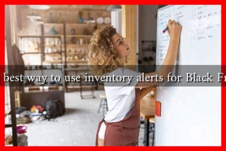 What is the best way to use inventory alerts for Black Friday 2024?