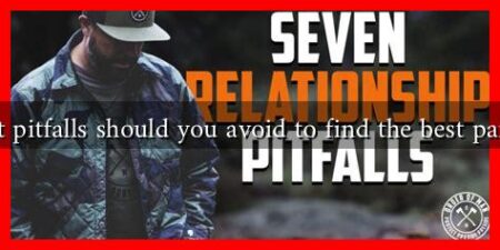 What pitfalls should you avoid to find the best partner