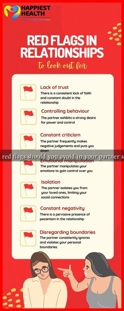 What red flags should you avoid in your partner search