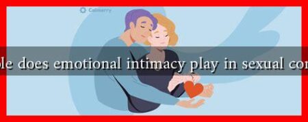 What role does emotional intimacy play in sexual connection What role does emotional intimacy play in sexual connection