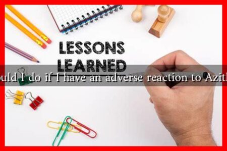 What should I do if I have an adverse reaction to Azithromycin