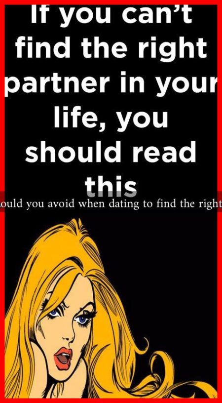 What should you avoid when dating to find the right partner What should you avoid when dating to find the right partner