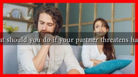 What should you do if your partner threatens harm? What should you do if your partner threatens harm?