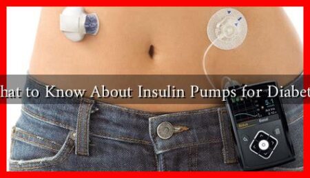 What to Know About Insulin Pumps for Diabetes What to Know About Insulin Pumps for Diabetes