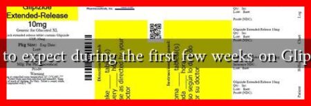 What to expect during the first few weeks on Glipizide?