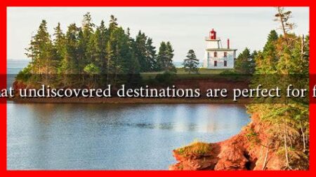 What undiscovered destinations are perfect for fall?