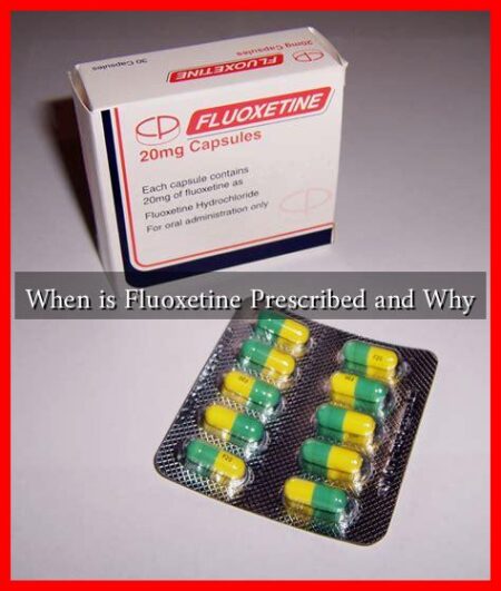 When is Fluoxetine Prescribed and Why