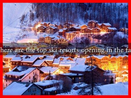 Where are the top ski resorts opening in the fall?