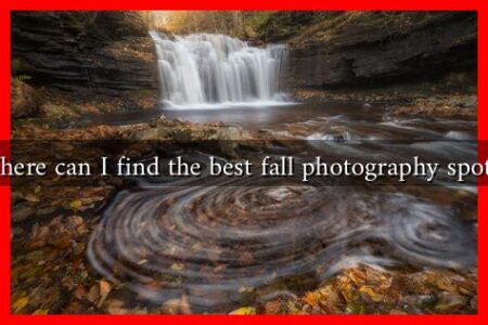 Where can I find the best fall photography spots?