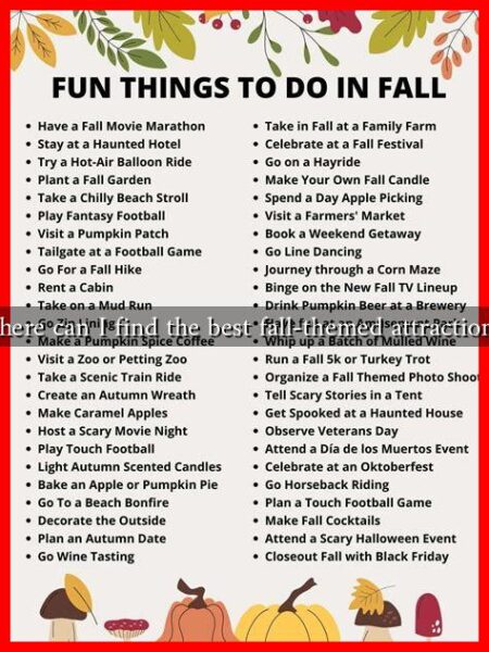 Where can I find the best fall-themed attractions?