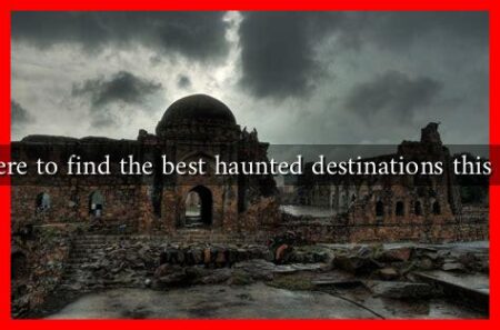 Where to find the best haunted destinations this fall? Where to find the best haunted destinations this fall?