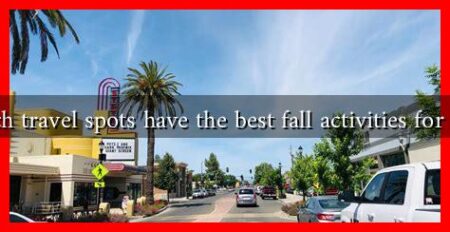 Which travel spots have the best fall activities for kids?