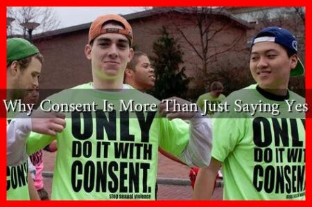 Why Consent Is More Than Just Saying Yes