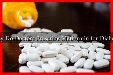 Why Do Doctors Prescribe Metformin for Diabetes