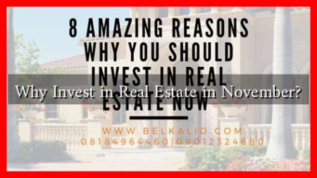 Why Invest in Real Estate in November? Why Invest in Real Estate in November?
