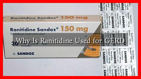 Why Is Ranitidine Used for GERD
