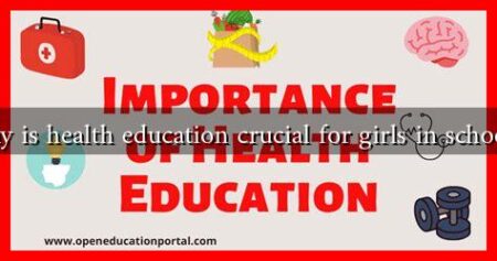 Why is health education crucial for girls in schools?