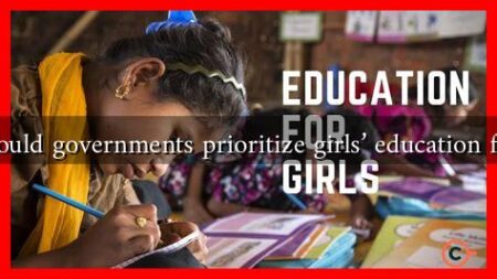 Why should governments prioritize girls' education funding?