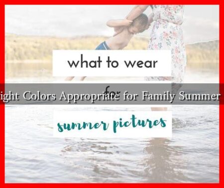 Are Bright Colors Appropriate for Family Summer Photos