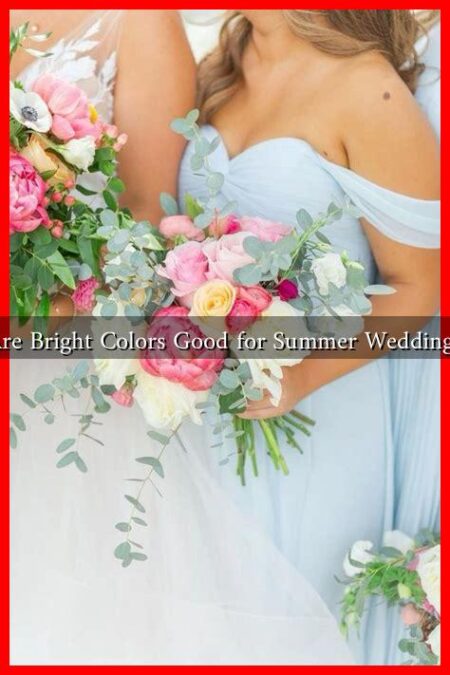 Are Bright Colors Good for Summer Weddings