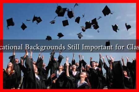 Are Educational Backgrounds Still Important for Classic Jobs? Are Educational Backgrounds Still Important for Classic Jobs?