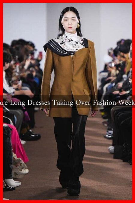 Are Long Dresses Taking Over Fashion Week?
