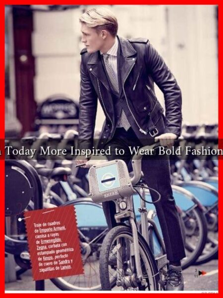 Are Men Today More Inspired to Wear Bold Fashion Choices