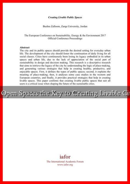Are Open Spaces the Key to Creating Livable Cities? Are Open Spaces the Key to Creating Livable Cities?
