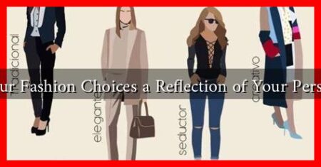 Are Your Fashion Choices a Reflection of Your Personality