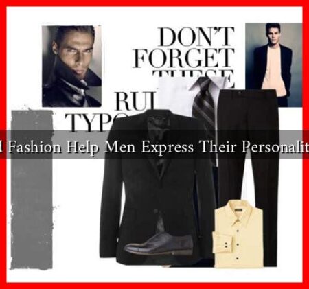 Can Bold Fashion Help Men Express Their Personalities More