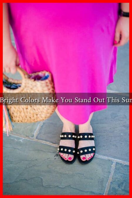 Can Bright Colors Make You Stand Out This Summer Can Bright Colors Make You Stand Out This Summer