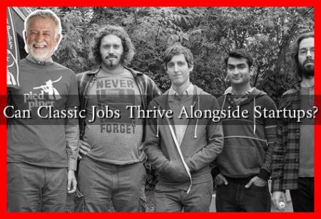 Can Classic Jobs Thrive Alongside Startups? Can Classic Jobs Thrive Alongside Startups?