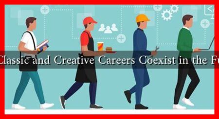 Can Classic and Creative Careers Coexist in the Future?