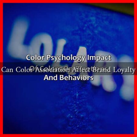 Can Color Association Affect Brand Loyalty