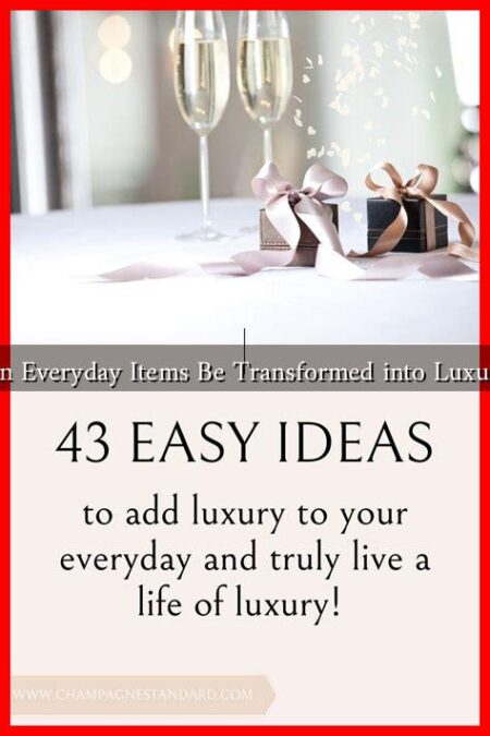Can Everyday Items Be Transformed into Luxury?