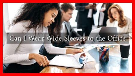 Can I Wear Wide Sleeves to the Office Can I Wear Wide Sleeves to the Office