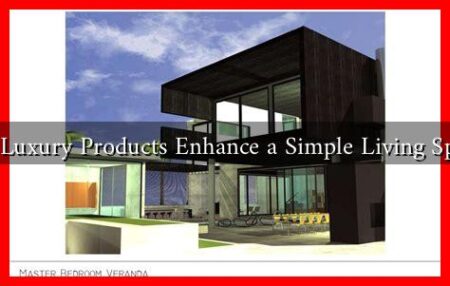 Can Luxury Products Enhance a Simple Living Space? Can Luxury Products Enhance a Simple Living Space?