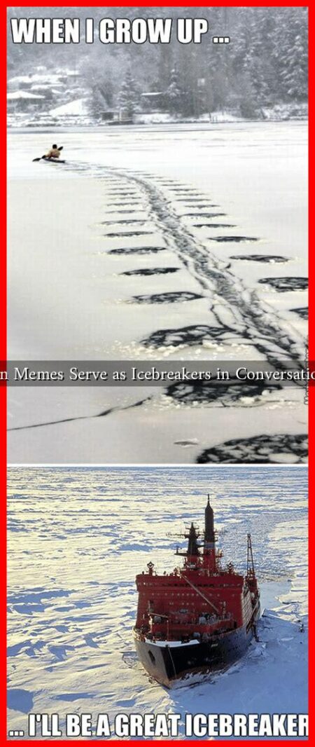 Can Memes Serve as Icebreakers in Conversations Can Memes Serve as Icebreakers in Conversations