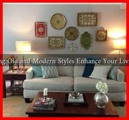 Can Mixing Old and Modern Styles Enhance Your Living Space? Can Mixing Old and Modern Styles Enhance Your Living Space?