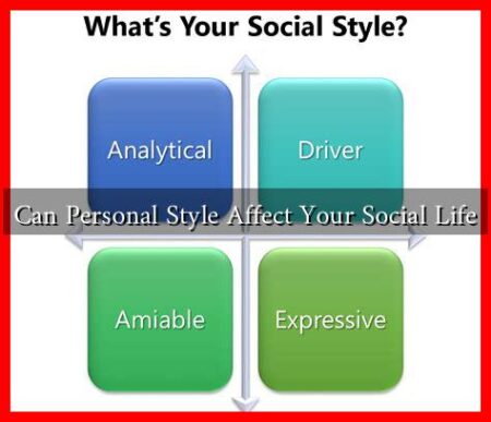 Can Personal Style Affect Your Social Life