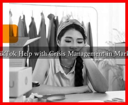 Can TikTok Help with Crisis Management in Marketing? Can TikTok Help with Crisis Management in Marketing?
