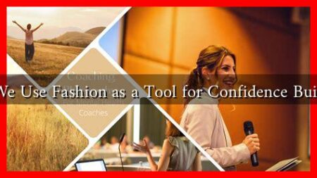 Can We Use Fashion as a Tool for Confidence Building?