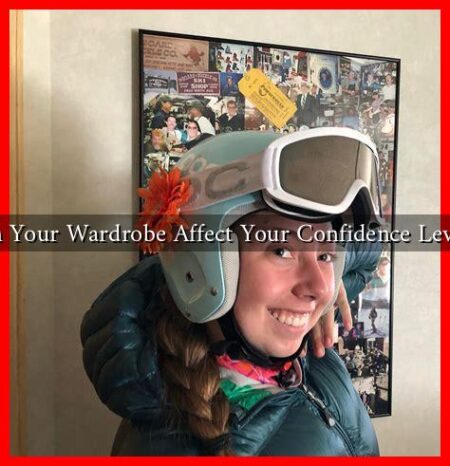 Can Your Wardrobe Affect Your Confidence Levels?