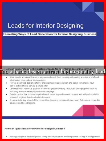 Can a basic design attract higher-quality leads Can a basic design attract higher-quality leads